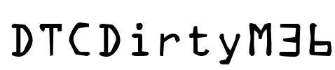 DTCDirtyM36 Font Image