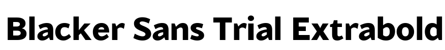 Blacker Sans Trial Extrabold Font Image