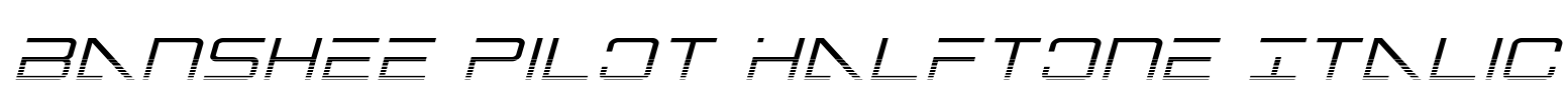 Banshee Pilot Halftone Italic Font Image