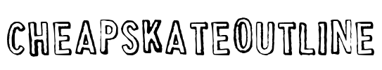 CheapskateOutline Font Image