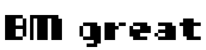 BM great Font Image
