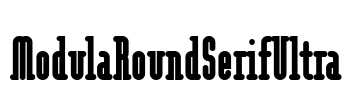 ModulaRoundSerifUltra Font Image