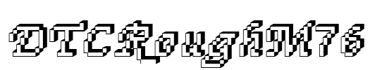 DTCRoughM76 Font Image