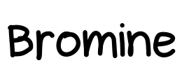 Bromine Font Image