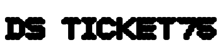 DS Ticket75 Font Image