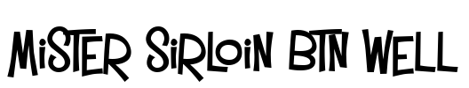 Mister Sirloin BTN Well Font Image