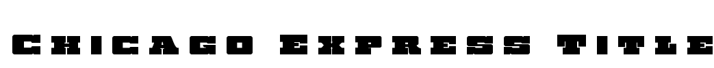 Chicago Express Title Font Image
