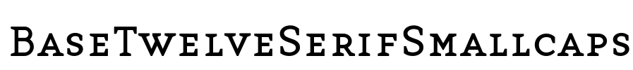 BaseTwelveSerifSmallcaps