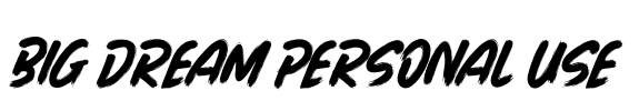 BIG DREAM Personal Use