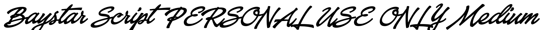 Baystar Script PERSONAL USE ONLY Medium