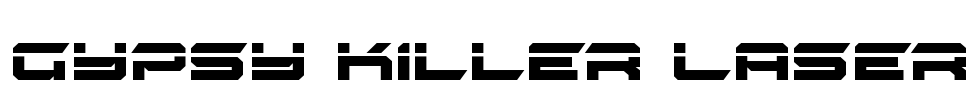 Gypsy Killer Laser Font Image