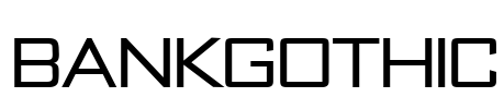 BankGothic