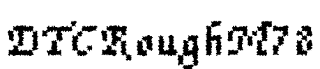 DTCRoughM78 Font Image