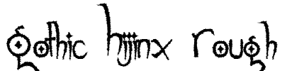 Gothic Hijinx Rough Font Image