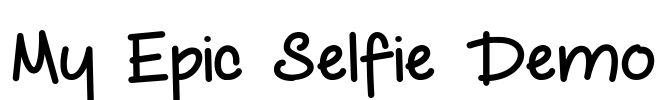 My Epic Selfie Demo Font Image