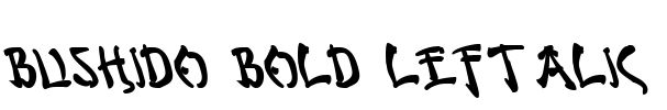 Bushido Bold Leftalic Font Image