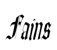 Fains