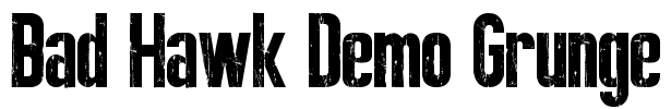 Bad Hawk Demo Grunge