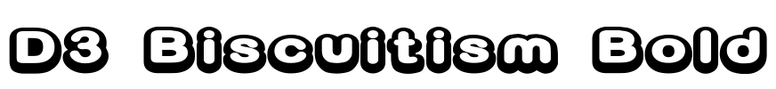 D3 Biscuitism Bold