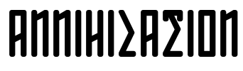 ANNIHILATION Font Image