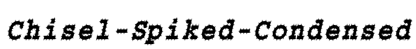 Chisel-Spiked-Condensed Font Image