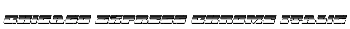 Chicago Express Chrome Italic Font Image