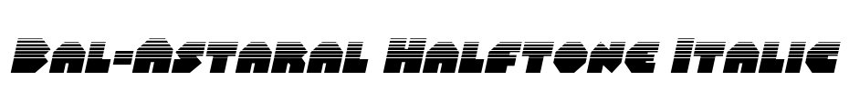 Bal-Astaral Halftone Italic