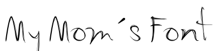 My Mom´s Font