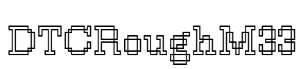DTCRoughM33 Font Image