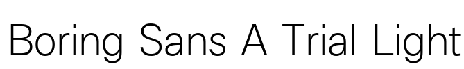 Boring Sans A Trial Light Font Image