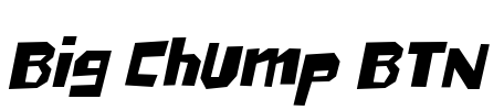 Big Chump BTN Font Image