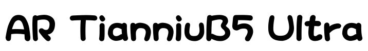 AR TianniuB5 Ultra Font Image