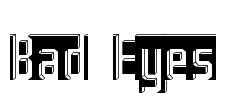 Bad Eyes Font Image