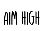 Aim High Font Image
