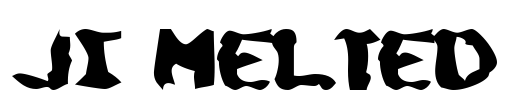 JI-Melted Font Image