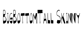 BigBottomTall Skinny Font Image