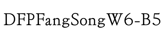 DFPFangSongW6-B5 Font Image
