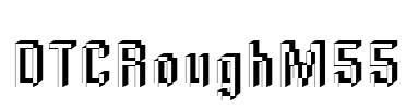 DTCRoughM55 Font Image