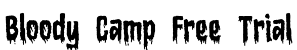 Bloody Camp Free Trial