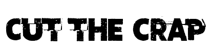 Cut the crap Font Image