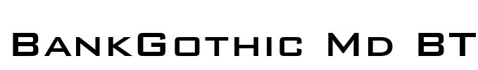 BankGothic Md BT