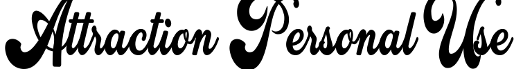 Attraction Personal Use Font Image