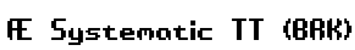 Æ Systematic TT (BRK)