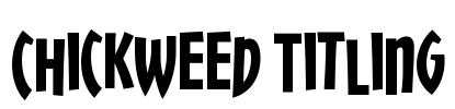 Chickweed Titling Font Image