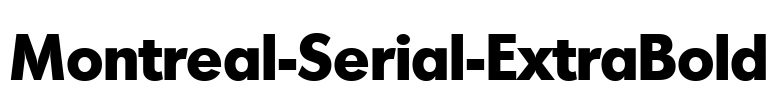 Montreal-Serial-ExtraBold Font Image