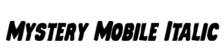 Mystery Mobile Italic Font Image