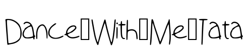 Dance_With_Me_Tata Font Image