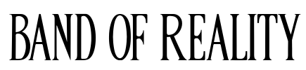 BAND OF REALITY Font Image