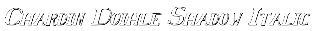 Chardin Doihle Shadow Italic Font Image