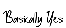Basically Yes Font Image